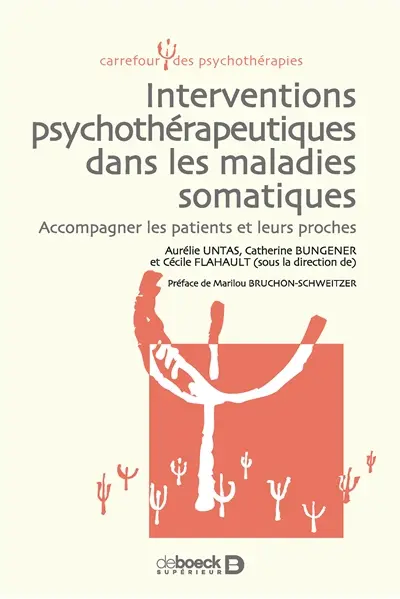 Interventions psychothérapeutiques dans les maladies somatiques : accompagner les patients et leurs proches