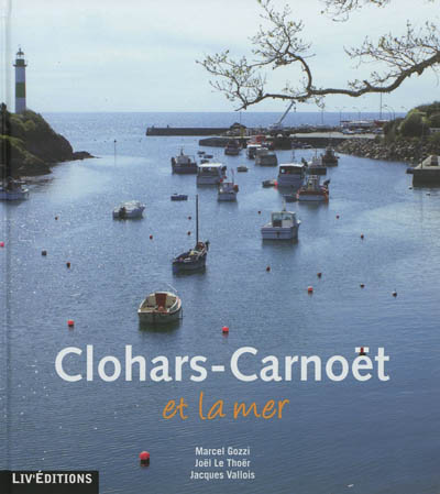 Clohars-Carnoët : et la mer. Kloar-Karnoed : hag ar mor