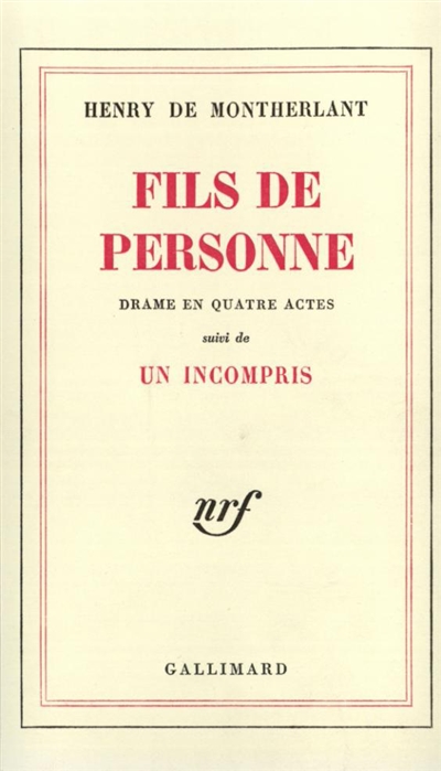 Fils de personne : drame en quatre actes. Un incompris