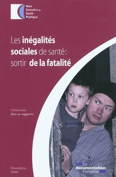 Les inégalités sociales de santé : sortir de la fatalité