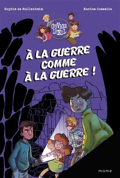 Ouvrez l'oeil. Vol. 4. A la guerre comme à la guerre !