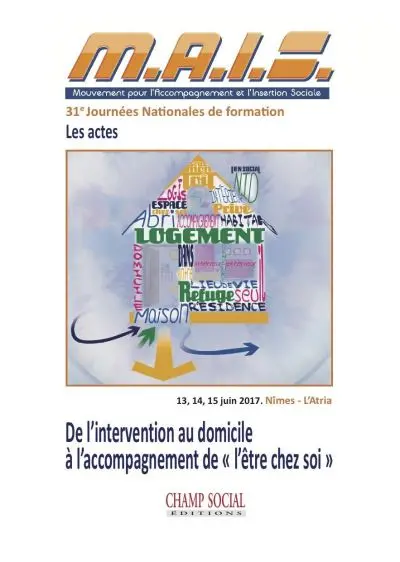 De l'intervention au domicile à l'accompagnement de l'être chez soi : les actes