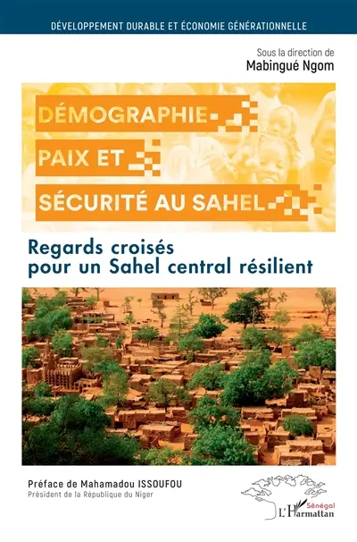 Démographie, paix et sécurité : regards croisés pour un Sahel central résilient