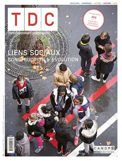 TDC, Textes et documents pour la classe, n° 1131. Liens sociaux : construction & évolution