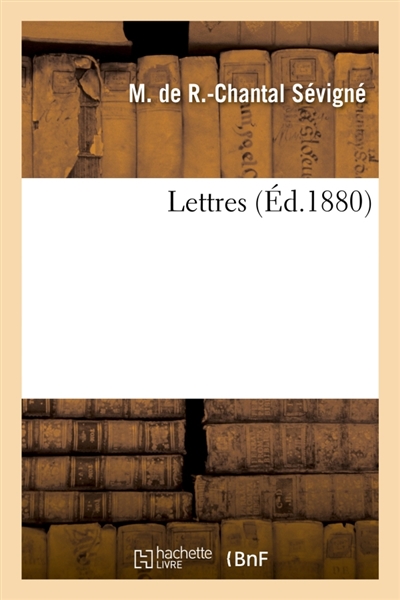 Lettres : Réimpression de l'édition de 1725