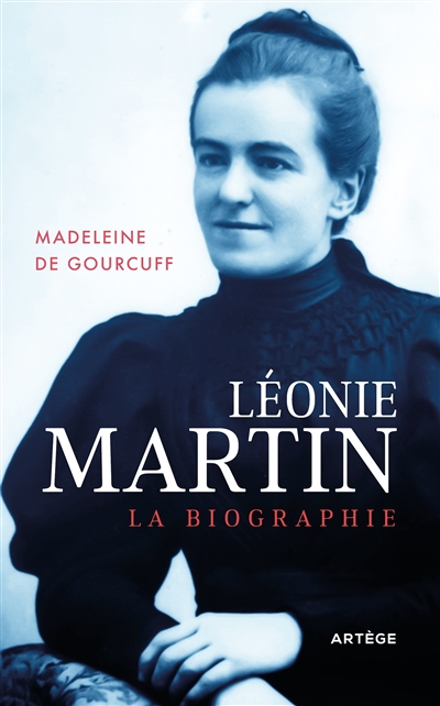 Léonie Martin : la biographie