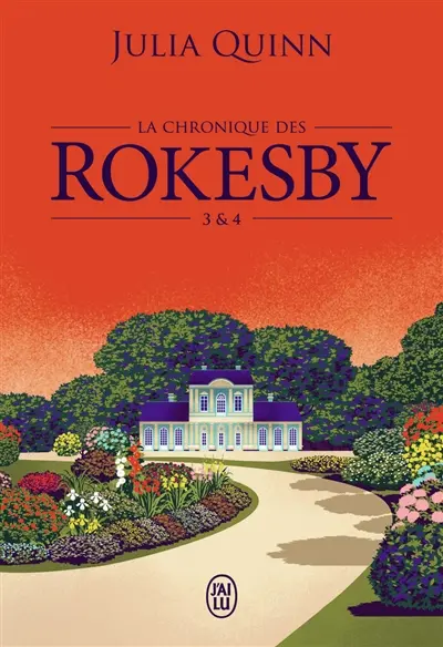 La chronique des Rokesby. Vol. 3 & 4 La chronique des Rokesby. Vol. 3 & 4