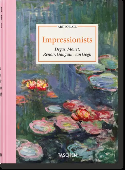 Impressionists : Degas, Monet, Renoir, Gauguin, van Gogh