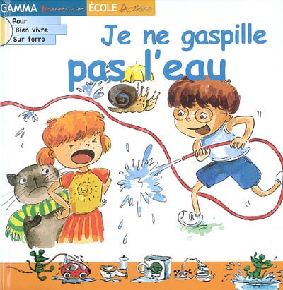 Je ne gaspille pas l'eau