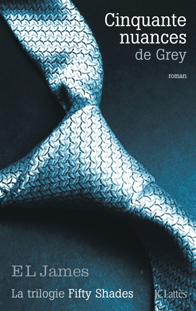 Fifty shades, tome 1 : Cinquante nuances de Grey
