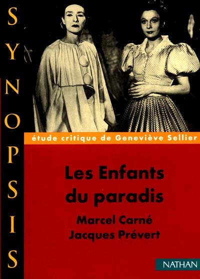 Les Enfants du paradis de Marcel Carné et Jacques Prévert