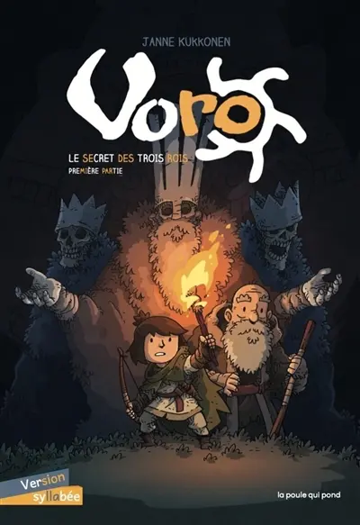 Voro. Vol. 1. Le secret des trois rois. Première partie