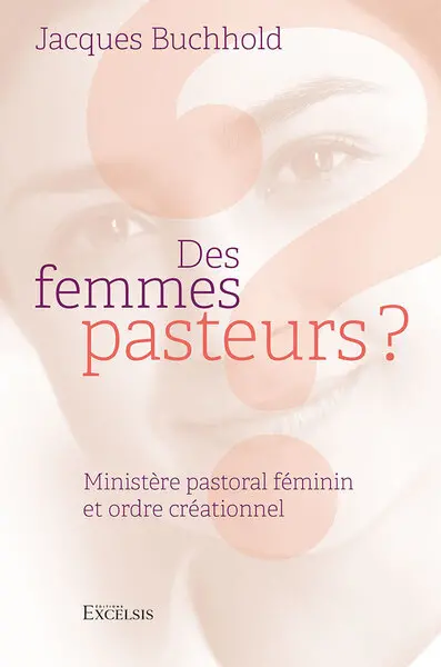 Des femmes pasteurs ? : ministère pastoral féminin et ordre créationnel : étude des textes pauliniens (1 Corinthiens 11. 2-16 ; 14. 26-40 ; 1 Timothée 2. 8-15)