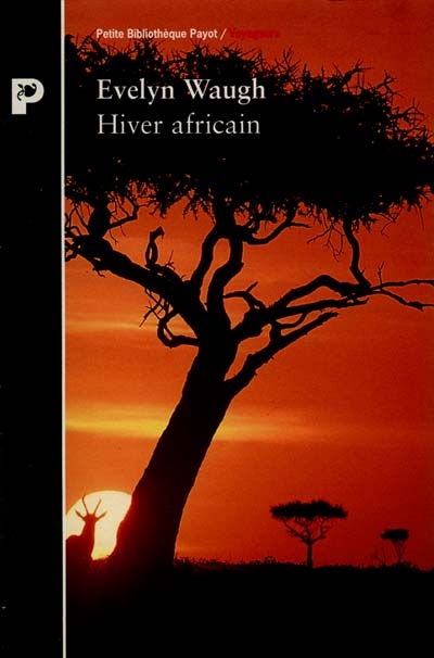 Hiver africain : voyage en Éthiopie et au Kenya, 1930-1931