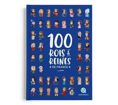 100 rois et reines de France