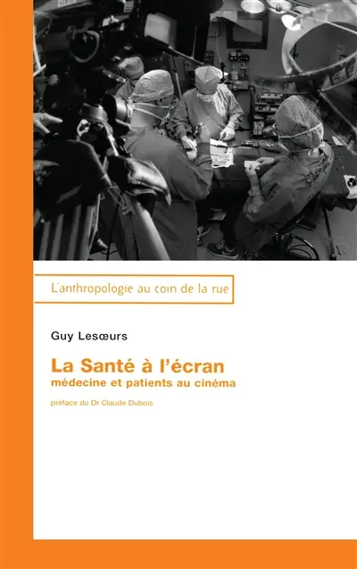 La santé à l'écran : médecine et patients au cinéma