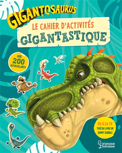 Gigantosaurus : le cahier d'activités gigantastique