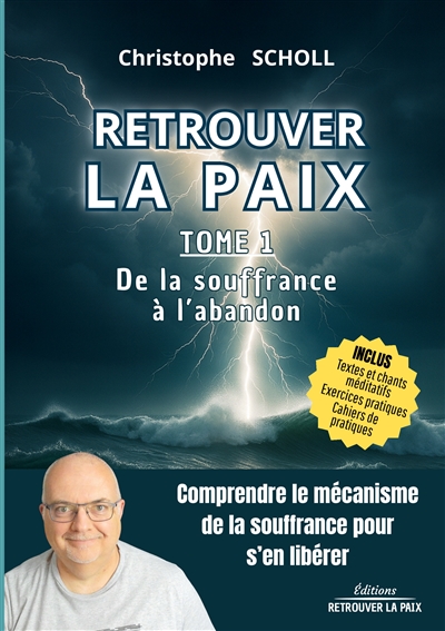 Retrouver la Paix : Tome 1...