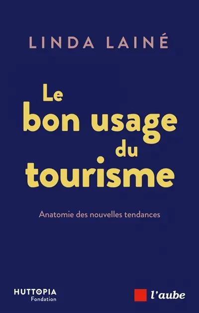 Le bon usage du tourisme