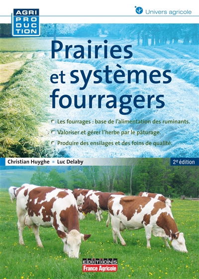Prairies et systèmes fourragers : pâturage, ensilage, foin