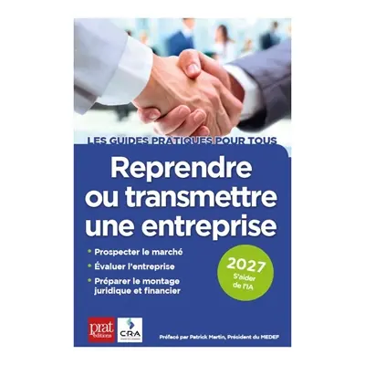 Reprendre ou transmettre une entreprise : 2027 : toutes les aides disponibles