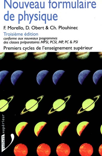 Nouveau formulaire de physique : premiers cycles de l'enseignement supérieur