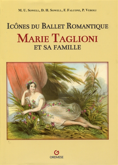 Marie Taglioni et sa famille : icônes du ballet romantique