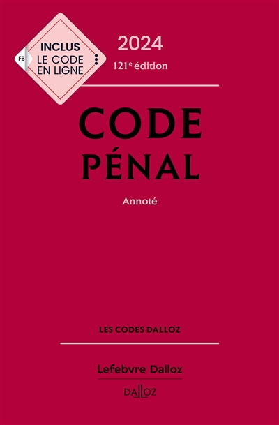 Code pénal 2024, annoté