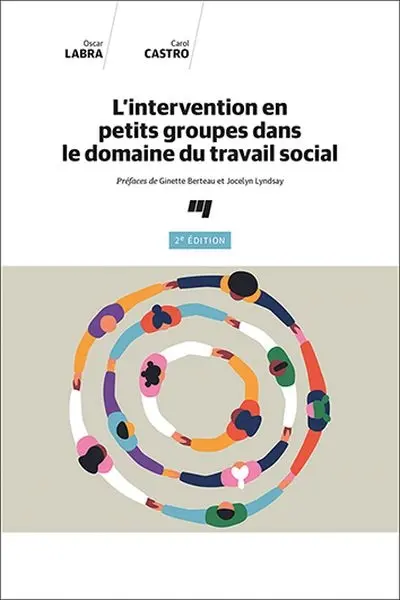 L'intervention en petits groupes dans le domaine du travail social, 2e édition