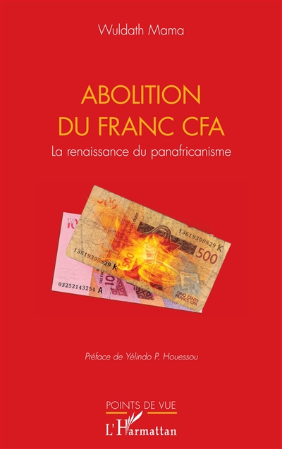 Abolition du franc CFA : la renaissance du panafricanisme