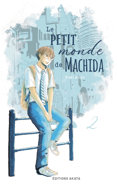 Le petit monde de Machida. Vol. 2
