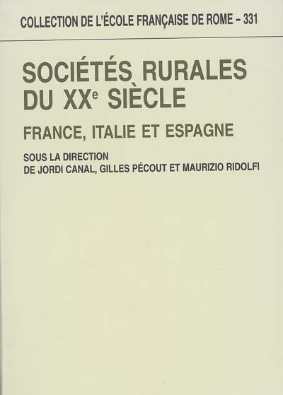 Sociétés rurales du XXe siècle : France, Italie et Espagne