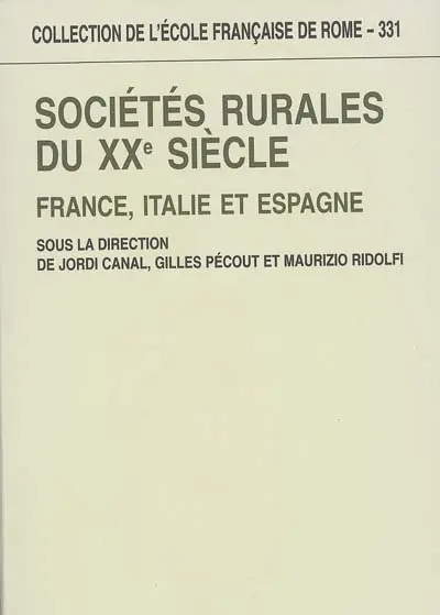 Sociétés rurales du XXe siècle : France, Italie et Espagne