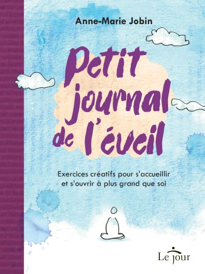 Petit journal de l'éveil :...