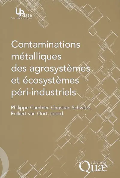 Contaminations métalliques des agrosystèmes et écosystèmes péri-industriels
