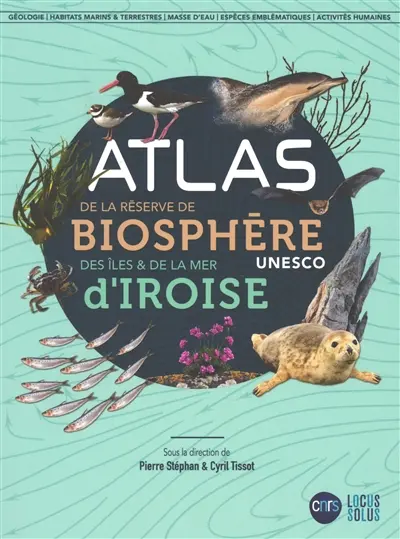 Atlas de la réserve de biosphère Unesco des îles & de la mer d'Iroise