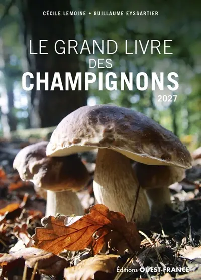 Le grand livre des champignons Le grand livre des champignons