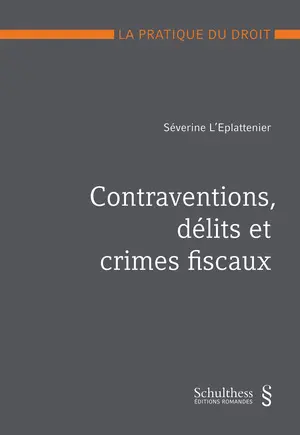 Contraventions, délits et crimes fiscaux