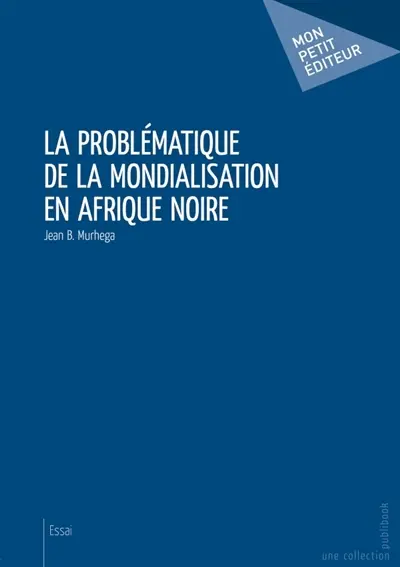 La Problématique de la mondialisation en Afrique noire
