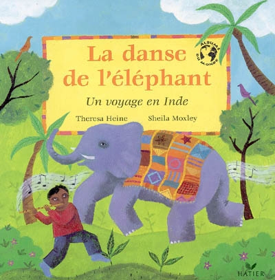 La danse de l'éléphant : un voyage en Inde