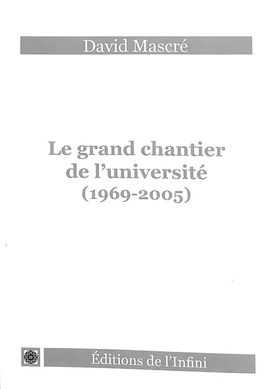 Le grand chantier de l'université (1969-2005)