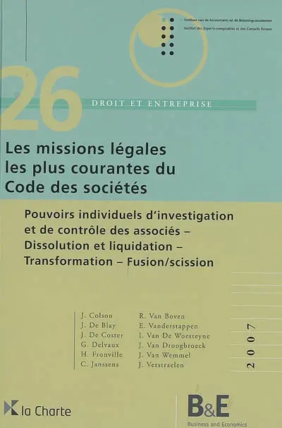 Les missions légales les plus courantes du Code des sociétés : pouvoirs individuels d'investigation et de contrôle des associés, dissolution et liquidation, transformation, fusion-scission