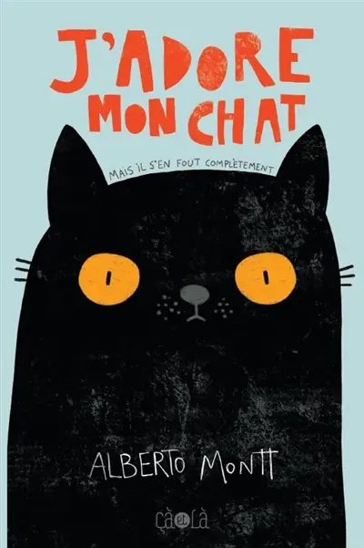 J'adore mon chat : mais il s'en fout complétement