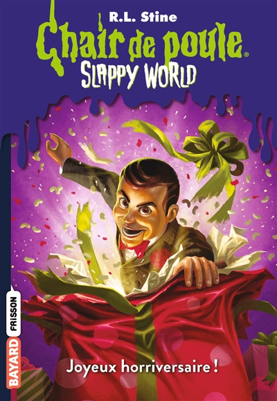 Slappy world. Vol. 1. Joyeux horriversaire !
