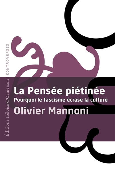 La pensée piétinée :...