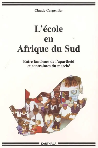 L'école en Afrique du Sud : entre fantômes de l'apartheid et contraintes du marché