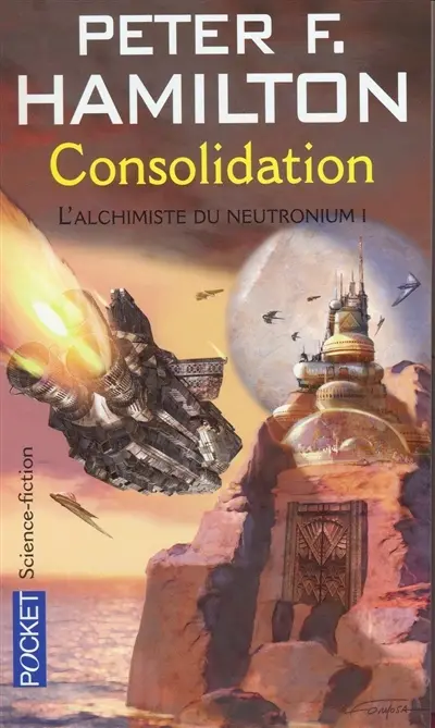 L'aube de la nuit. Vol. 2. L'alchimiste du neutronium. Vol. 1. Consolidation