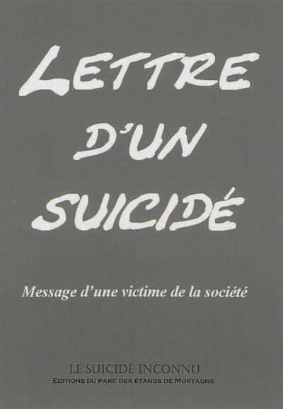 Lettre d'un suicidé : message d'une victime de la société