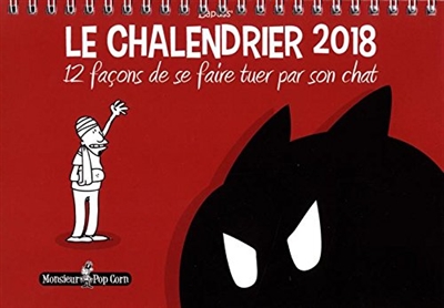 Le chalendrier 2018 : 12 façons de se faire tuer par son chat