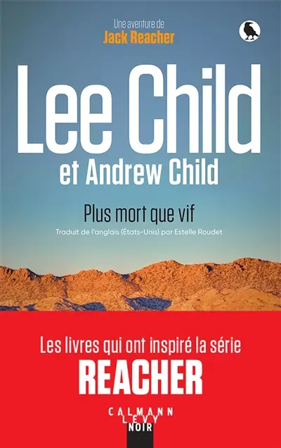 Plus mort que vif : une aventure de Jack Reacher